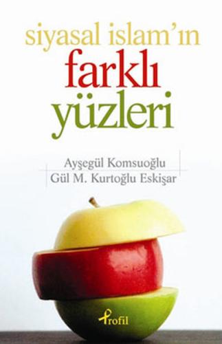 Siyasal İslam'ın Farklı Yüzleri