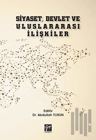 Siyaset, Devlet ve Uluslararası İlişkiler