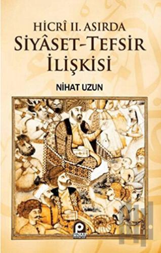 Hicri 2. Asırda Siyaset-Tefsir İlişkisi