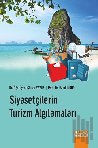 Siyasetçilerin Turizm Algılamaları