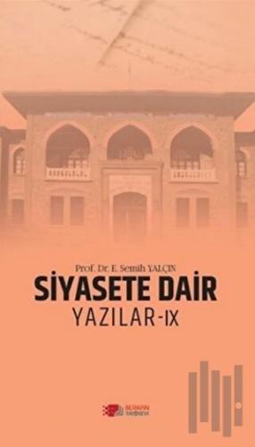 Siyasete Dair Yazılar - 9