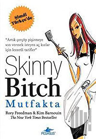 Skinny Bitch Mutfakta