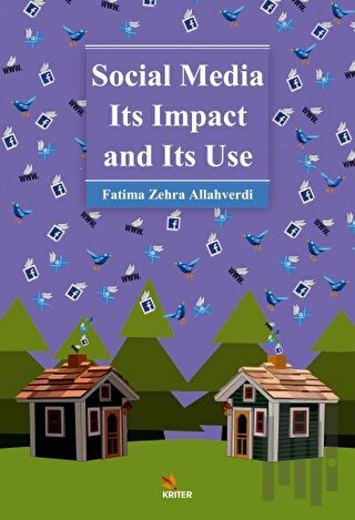 Social Media Its Impact and Its Use