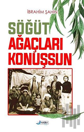 Söğüt Ağaçları Konuşsun