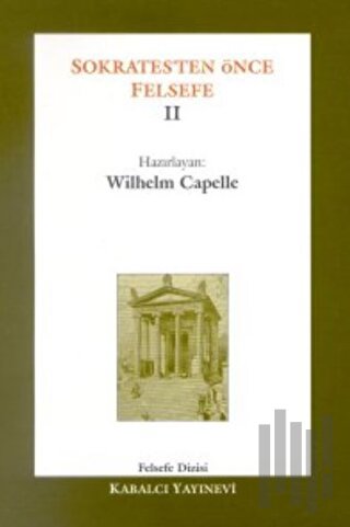 Sokrates’ten Önce Felsefe 2 (Fragmanlar - Doksograflar)