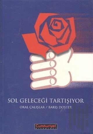 Sol Geleceği Tartışıyor | Kitap Ambarı