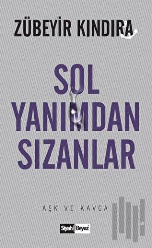 Sol Yanımdan Sızanlar | Kitap Ambarı