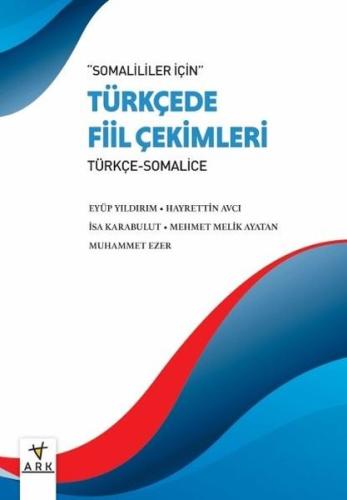 Somaliler İçin Türkçe Fiil Çekimleri - Türkçe - Somalice