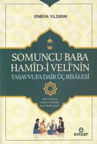 Somoncu Baba Hamid-i Veli'nin Tasavvufa Dair Üç Risalesi