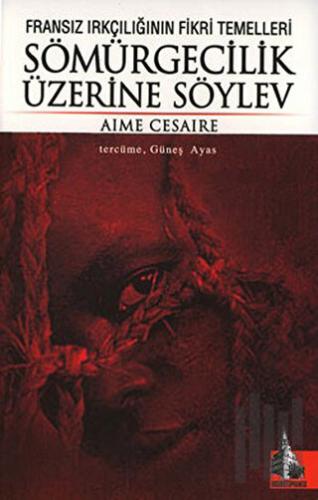 Sömürgecilik Üzerine Söylev | Kitap Ambarı