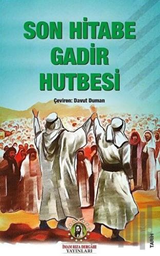 Son Hitabe Gadir Hutbesi