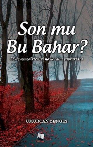 Son mu Bu Bahar?
