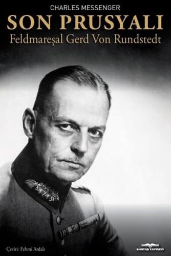 Son Prusyalı Feldmareşel Gerd Von Rundstedt