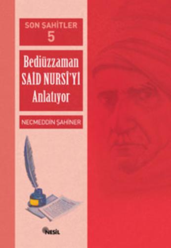 Son Şahitler-5 -Bediüzzaman Said Nu | Kitap Ambarı