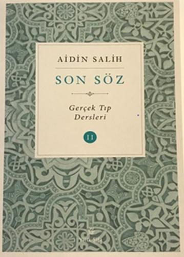 Son Söz - Gerçek Tıp Dersleri Cilt 2 | Kitap Ambarı