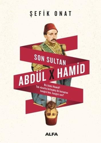 Son Sultan Abdülhamid | Kitap Ambarı