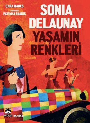 Sonia Delaunay Yaşamın Renkleri | Kitap Ambarı