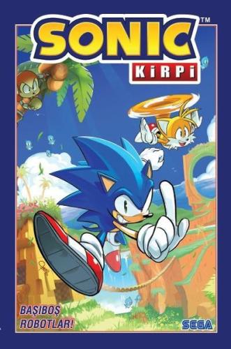 Kirpi Sonic Cilt 1 - Başıboş Robotlar! | Kitap Ambarı