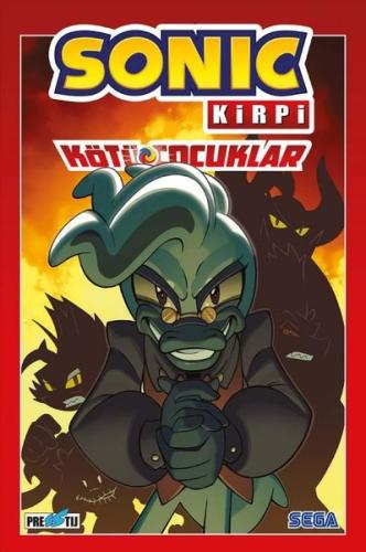 Sonic Kirpi: Kötü Çocuklar | Kitap Ambarı