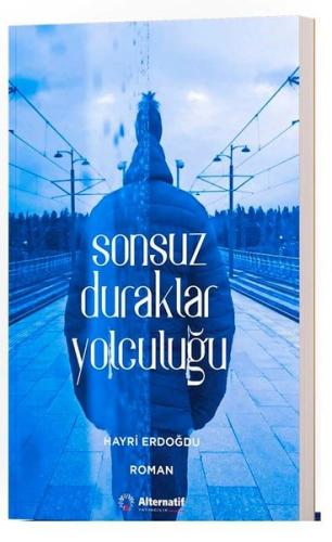 Sonsuz Duraklar Yolculuğu | Kitap Ambarı
