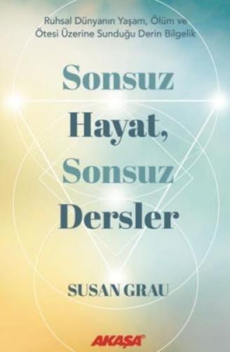 Sonsuz Hayat, Sonsuz Dersler | Kitap Ambarı