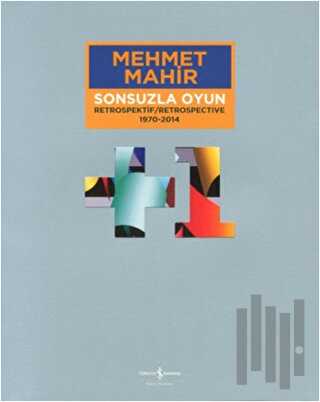 Sonsuzla Oyun - Retrospektif / Respospective  1970-2014