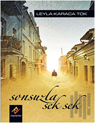 Sonsuzla Sek Sek | Kitap Ambarı