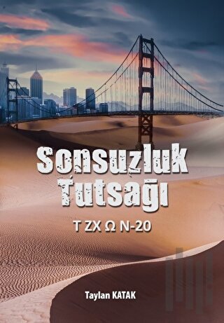 Sonsuzluk Tutsağı
