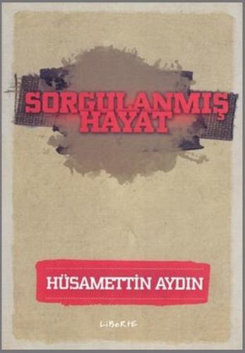 Sorgulanmış Hayat