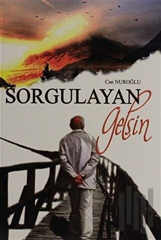 Sorgulayan Gelsin