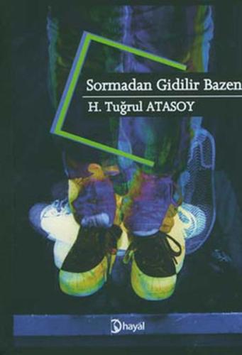 Sormadan Gidilir Bazen | Kitap Ambarı