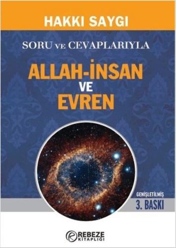 Soru ve Cevaplarıyla Allah - İnsan ve Evren