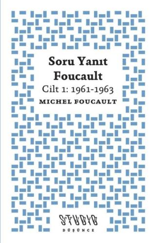 Soru Yanıt Foucault Cilt 1: 1961 - 1963