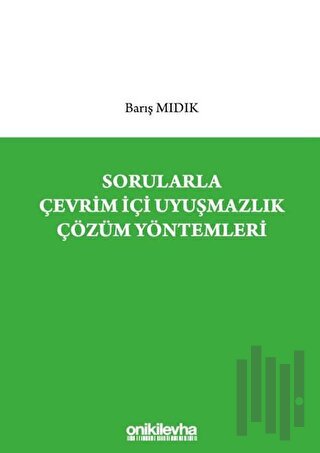 Sorularla Çevrim İçi Uyuşmazlık Çözüm Yöntemleri