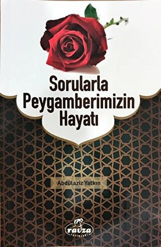 Sorularla Peygamberimizin Hayatı