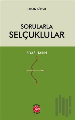 Sorularla Selçuklular
