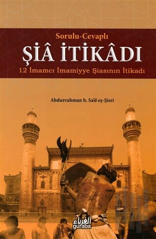 Sorulu-Cevaplı Şia İtikadı