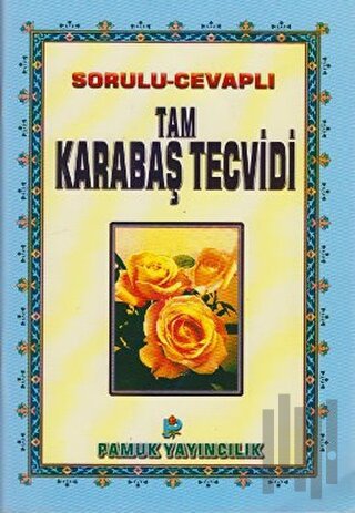 Sorulu-Cevaplı Tam Karabaş Tecvidi (Tecvid-002)