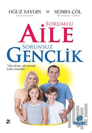 Sorumlu Aile Sorunsuz Gençlik | Kitap Ambarı