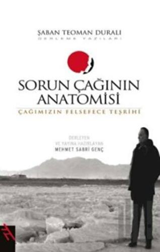 Sorun Çağının Anatomisi