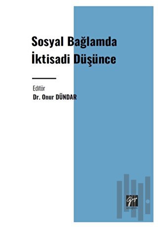 Sosyal Bağlamda İktisadi Düşünce