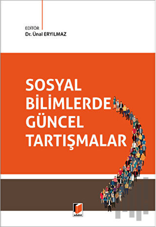 Sosyal Bilimlerde Güncel Tartışmalar