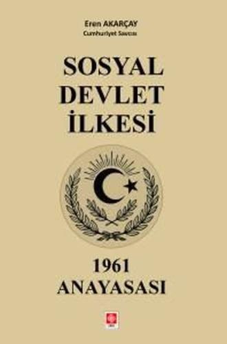Sosyal Devlet İlkesi 1961 Anayasası