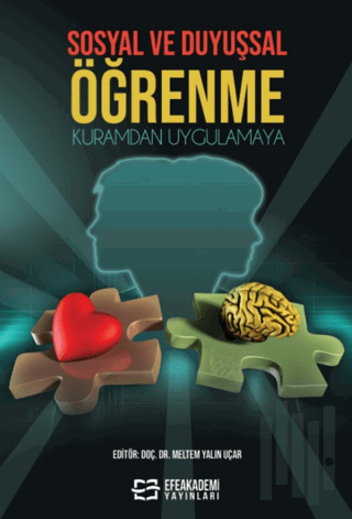 Sosyal ve Duyuşsal Öğrenme (Kuramdan Uygulamaya)