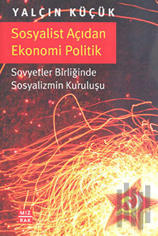 Sosyalist Açıdan Ekonomi Politik | Kitap Ambarı