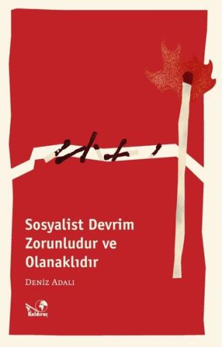 Sosyalist Devrim Zorunludur ve Olanaklıdır | Kitap Ambarı