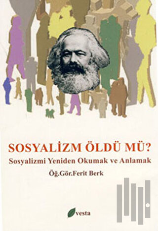 Sosyalizm Öldü mü?