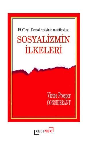Sosyalizmin İlkeleri - 19. Yüzyıl Demokrasisinin Manifestosu