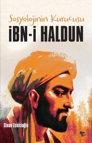 İbn-i Haldun - Sosyolojinin Kurucusu | Kitap Ambarı