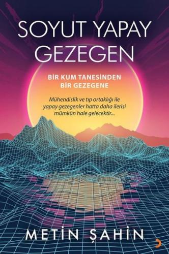 Soyut Yapay Gezegen - Bir Kum Tanesinden Bir Gezegene